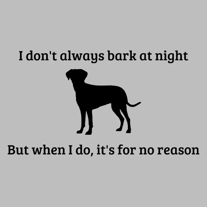 I don't always bark at night
