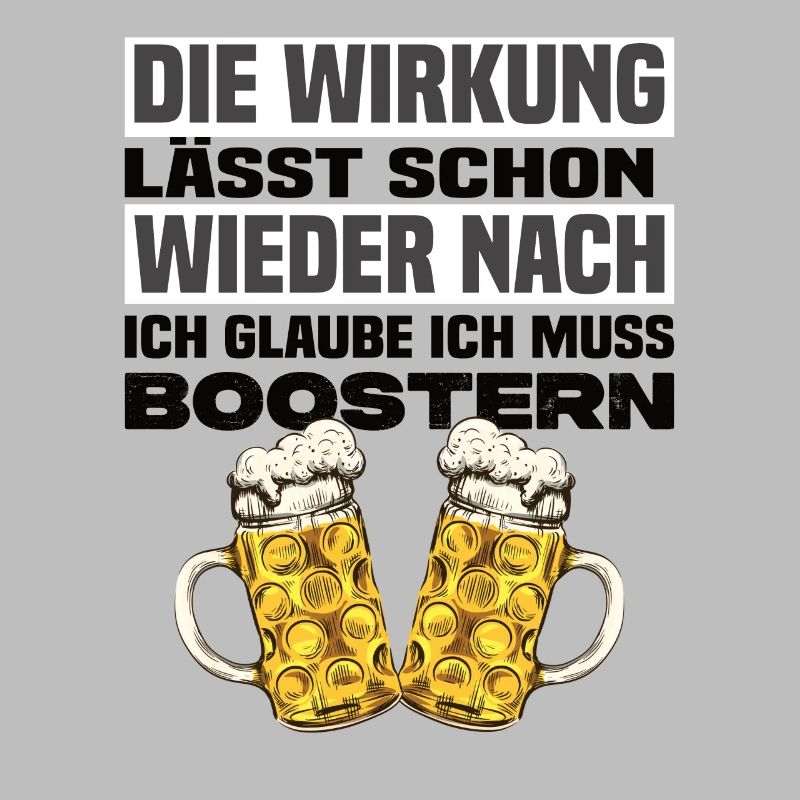 Ich Glaube Ich Muss Boostern Lustiger Bier Spruch