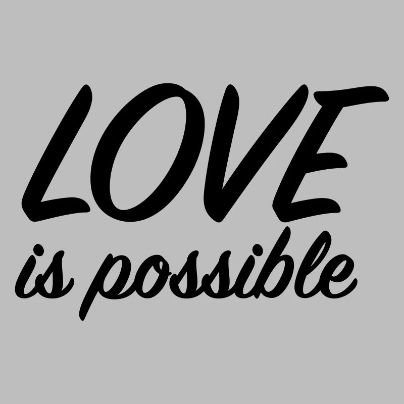L’amour est possible - Message d’amour positif