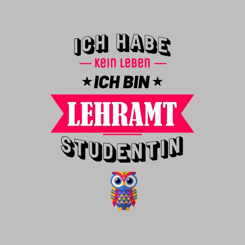 Ich habe kein Leben ich bin Lehramt Studentin