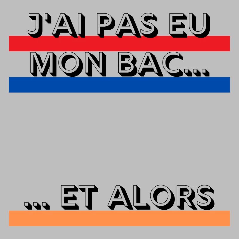 J ai pas eu mon bac