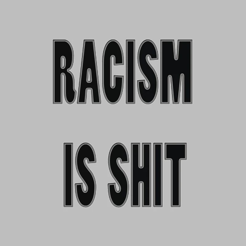 Le racisme c'est de la merde