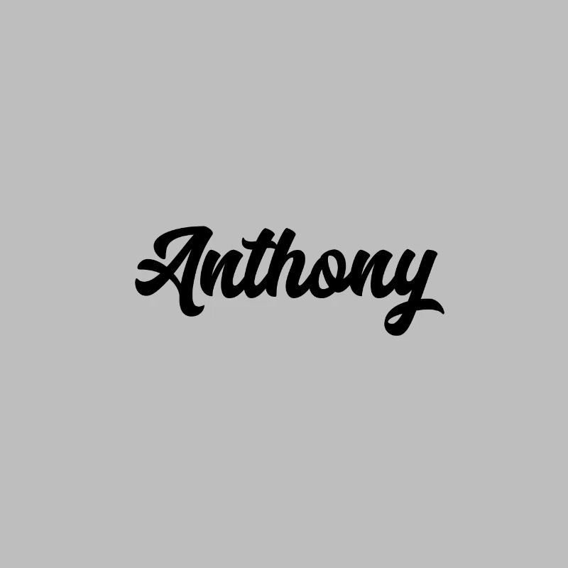 Anthony Custom Text Birthday Name