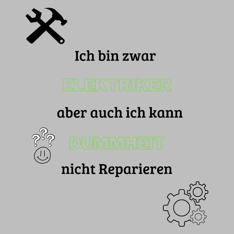 Ich bin zwar Elektriker lustig Spruch Geschenkidee