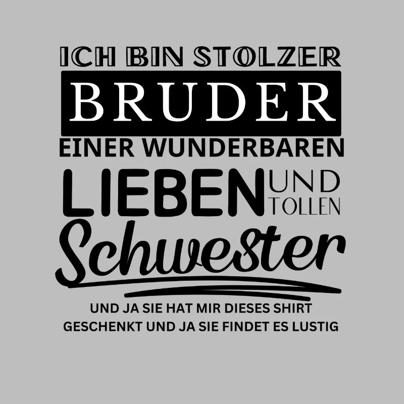 ICH BIN STOLZER BRUDER