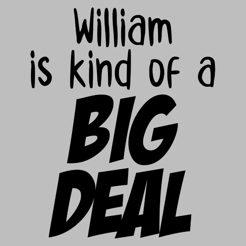 William ist eine große Sache