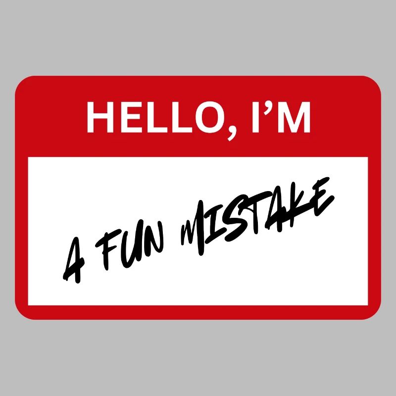 fun mistake