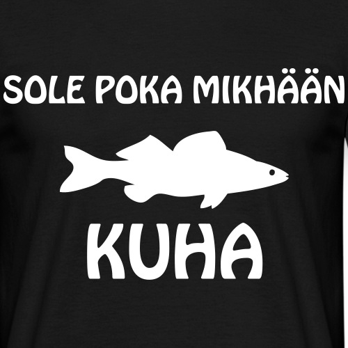 SOLE POKA MIKHÄÄN KUHA - Miesten t-paita