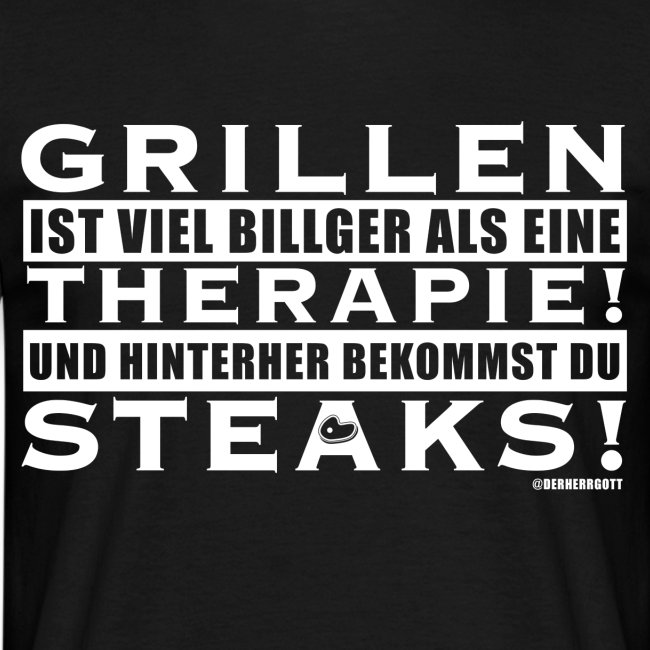 Grillen - Therapie - Steaks