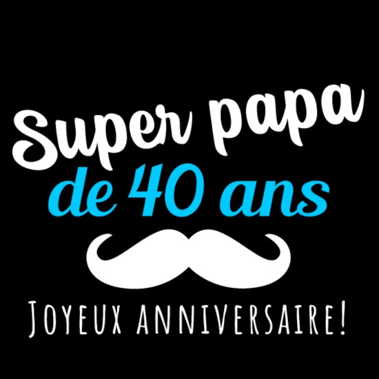Super papa cadeau anniversaire 40 ans homme T-shirt Homme