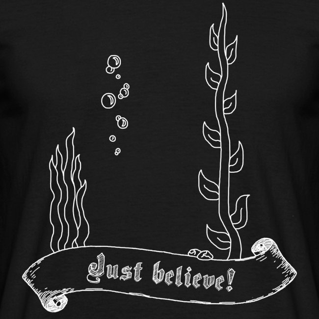 Just believe (Unsichtbarer Fisch) - Weiß