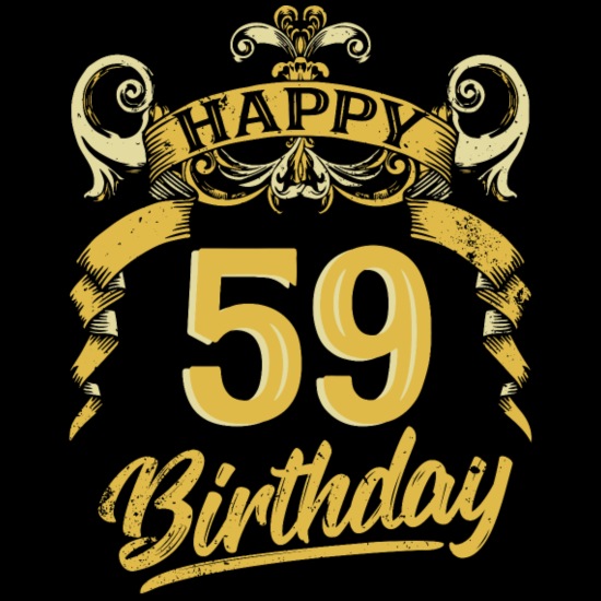 59 Years Birthday Happy Bday Birthday Gift' Men'S T-Shirt | Spreadshirt