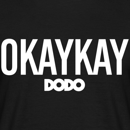 Okaykay Dodo-T-Shirt - Männer T-Shirt