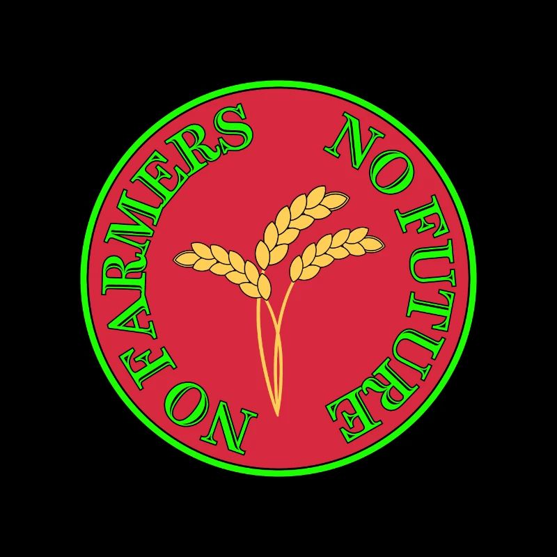 No Farmers no future. Protest Spruch Bauernprotest