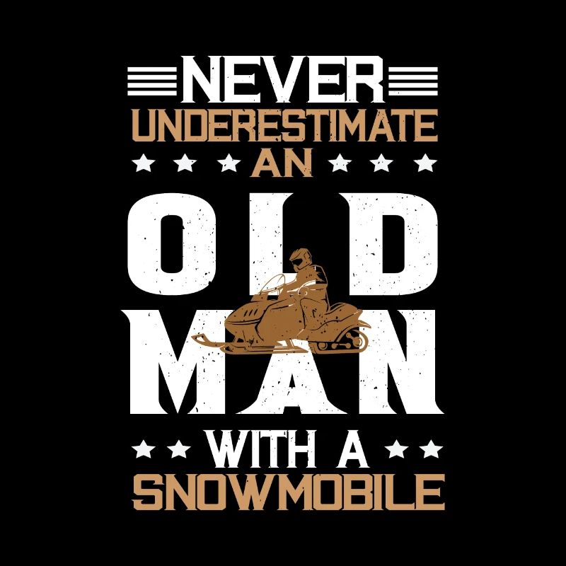 OLD MAN SNOWMOBILE Tshirt with funny saying