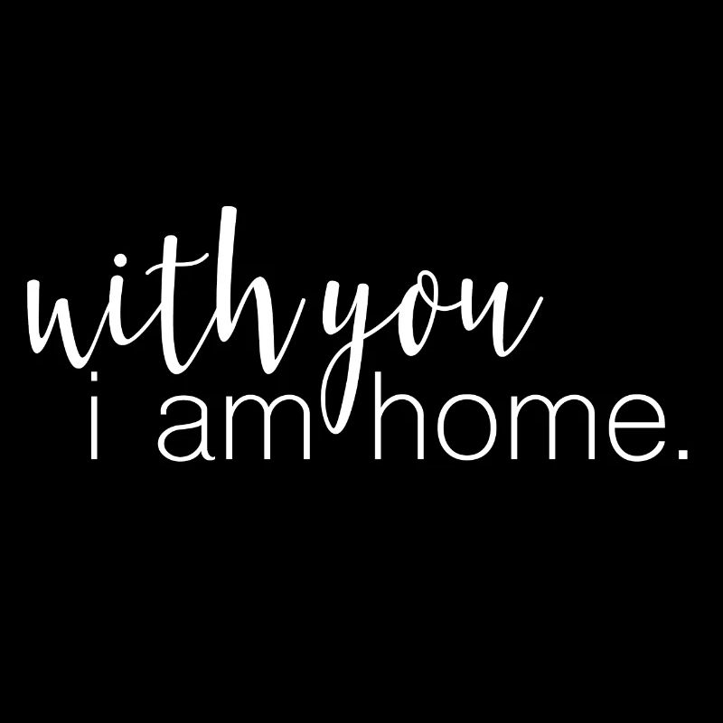 Mit dir bin ich zu Hause