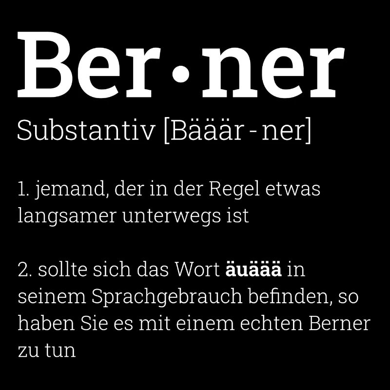 Berner Definition Bern Lustig Geschenk Bärn Bärner