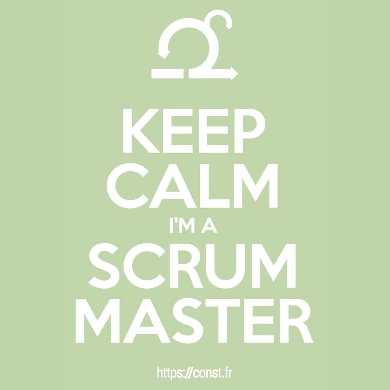 KEEP CALM I'm a SCRUM MASTER