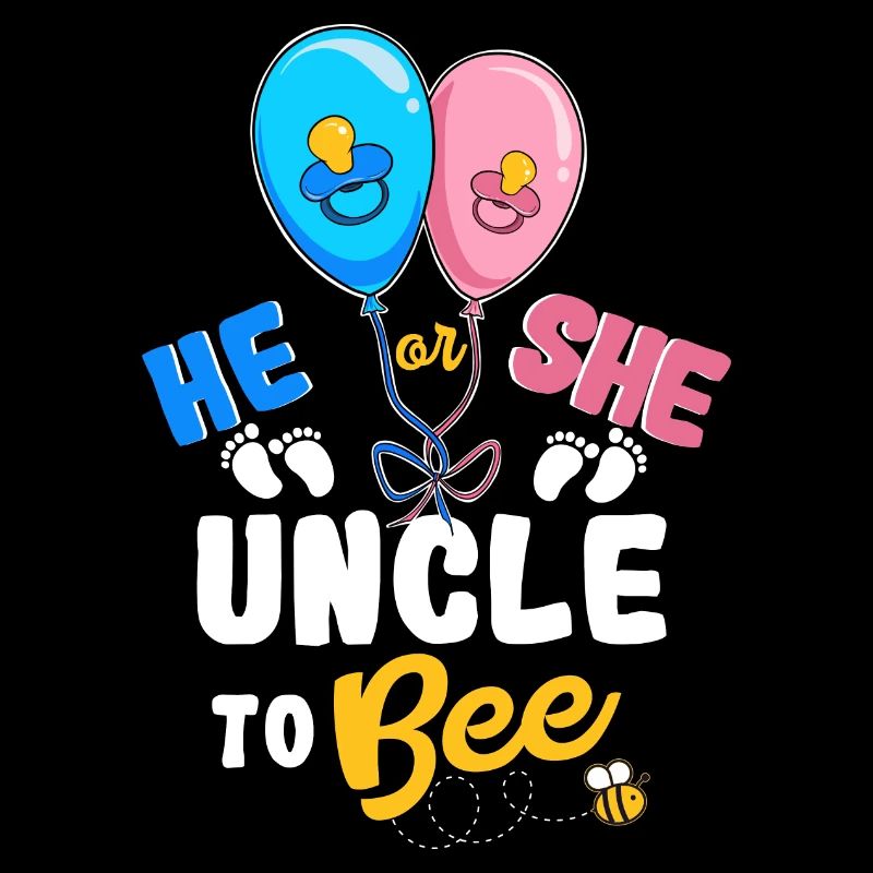 He or She Uncle To Bee Best Uncle Ever Uncle Life