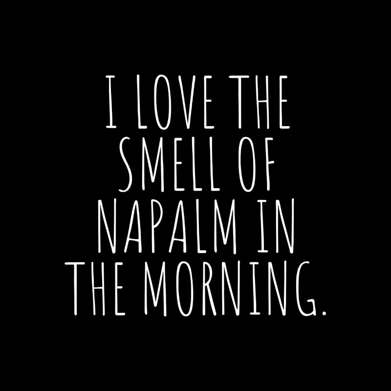 J’adore l’odeur du napalm le matin