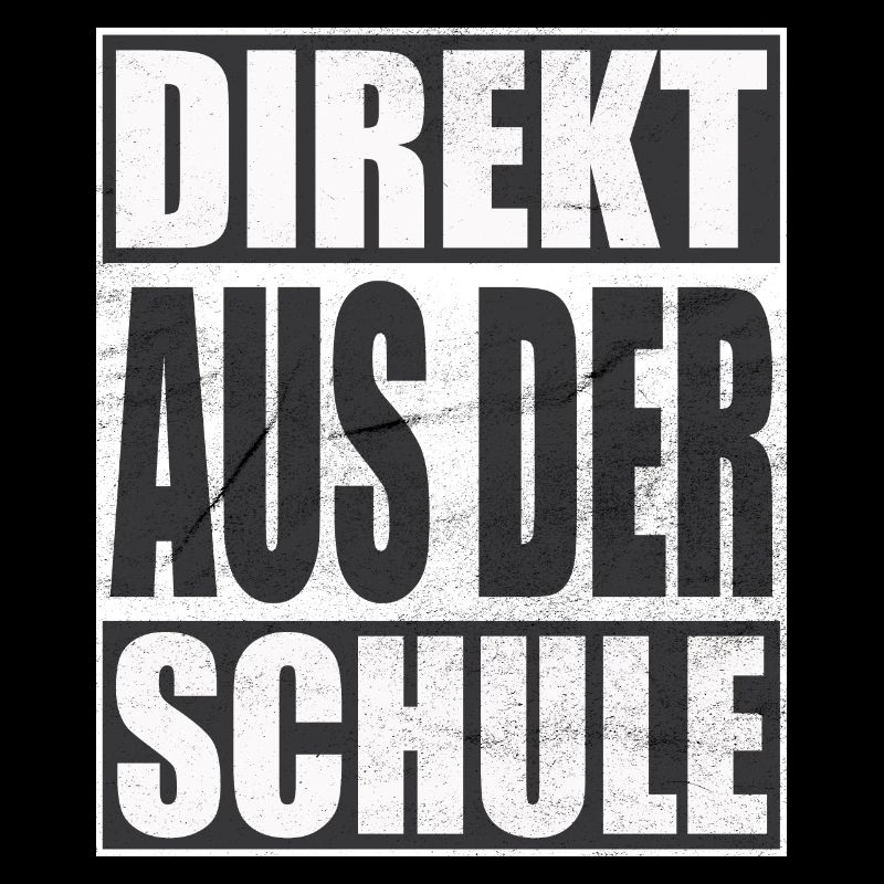 Direkt aus der Schule