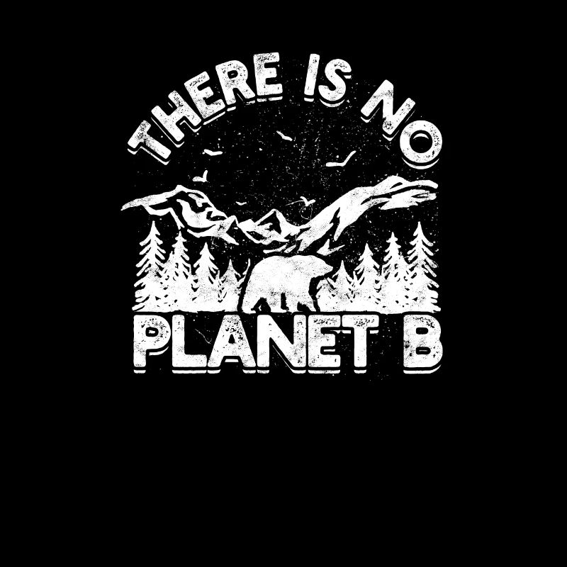 Il n’y a pas de planète b - écologie