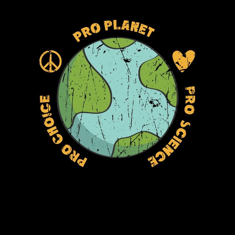 Pro choice Pro planet Pro science - zero waste