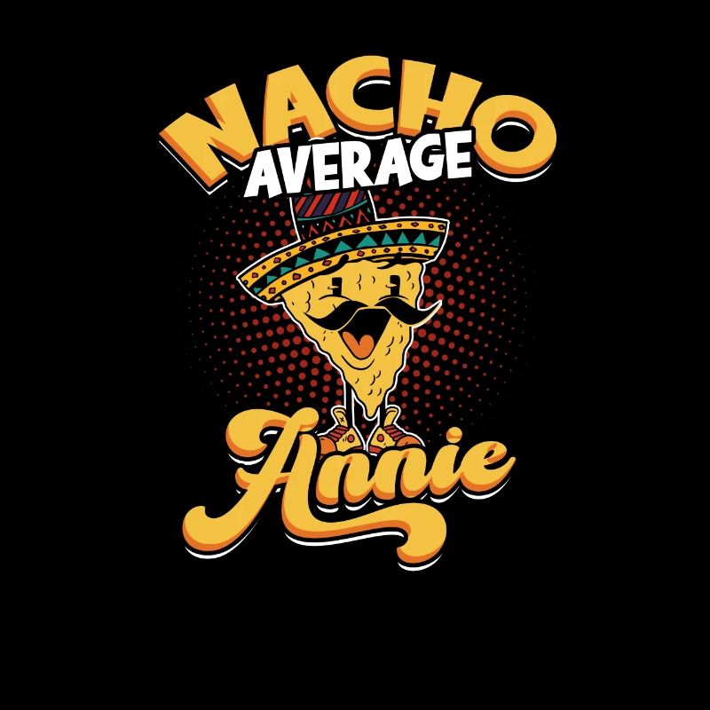 Nacho Average Annie - mexican