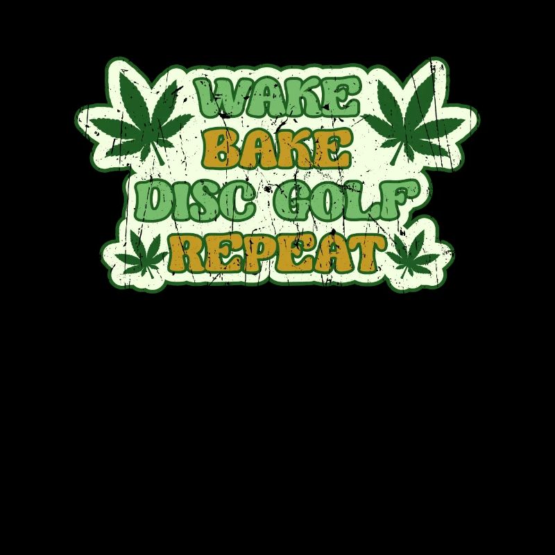 Wake Bake Disc Golf Repeat - cuire