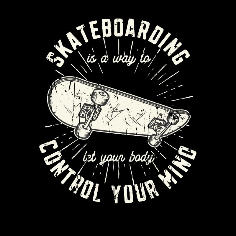 Skateboarding is a way to let your body control