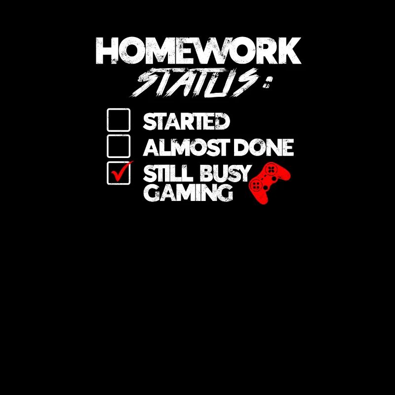 Homework Status: Started Almost Done Still Busy