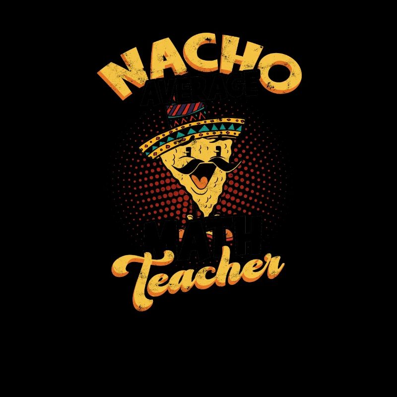 Nacho Average Math Teacher - mathématiques