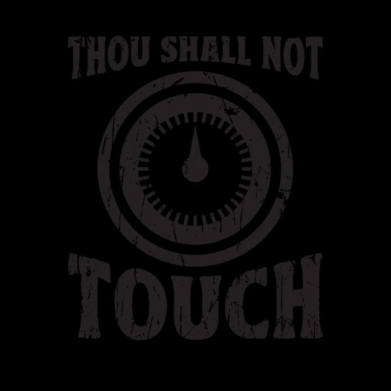 Thou shall not touch - heating