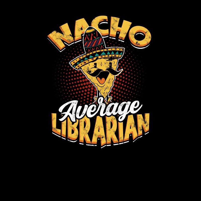 Nacho Average Librarian - amateur de livres