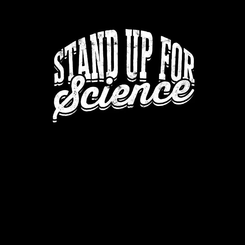 Stand up for Science - Science