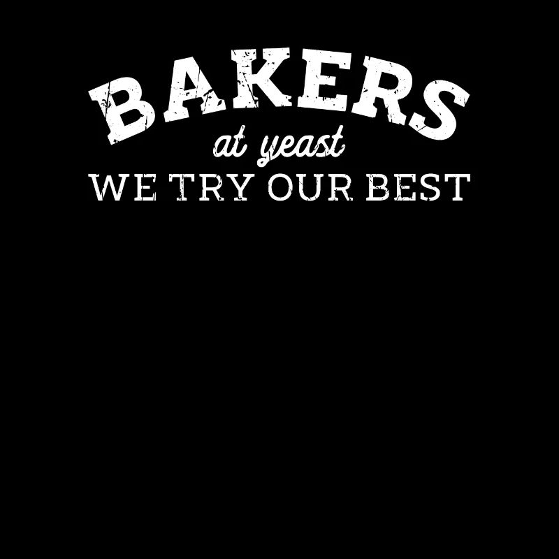 Bäcker - Bei Hefe versuchen wir unser Bestes - Bäcker