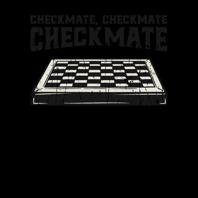 Checkmate, checkmate, checkmate - Chess