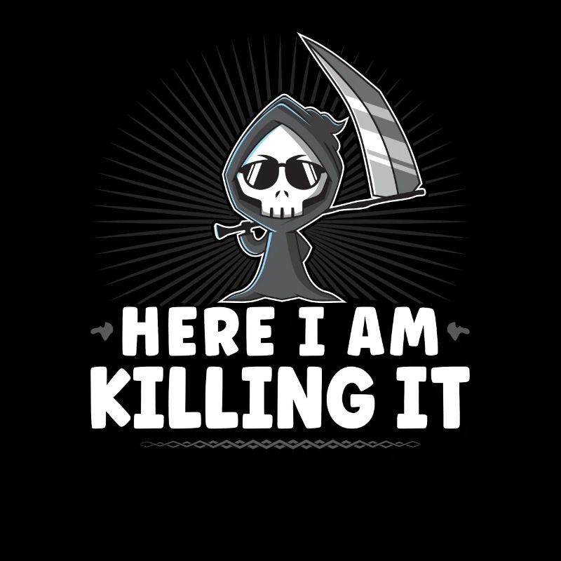 Funny Grim Reaper, Here I Am Killing It, Goth Dark