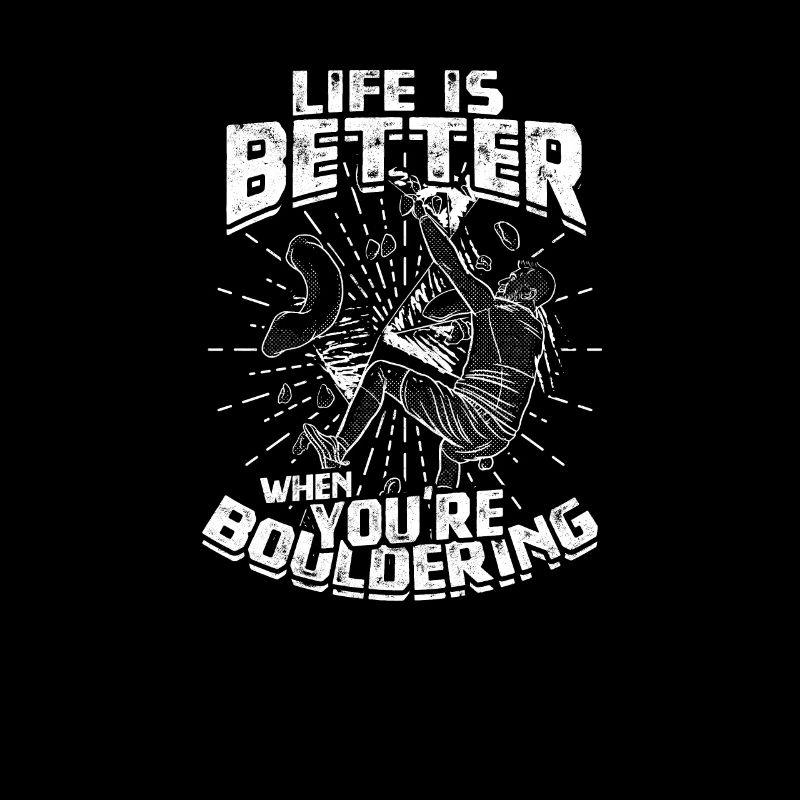 Das Leben ist besser beim Bouldern - Bouldern