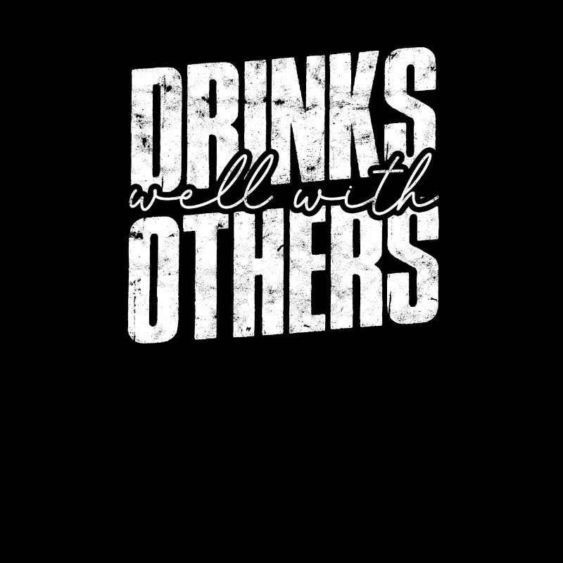 Drinks well with others - Drinking
