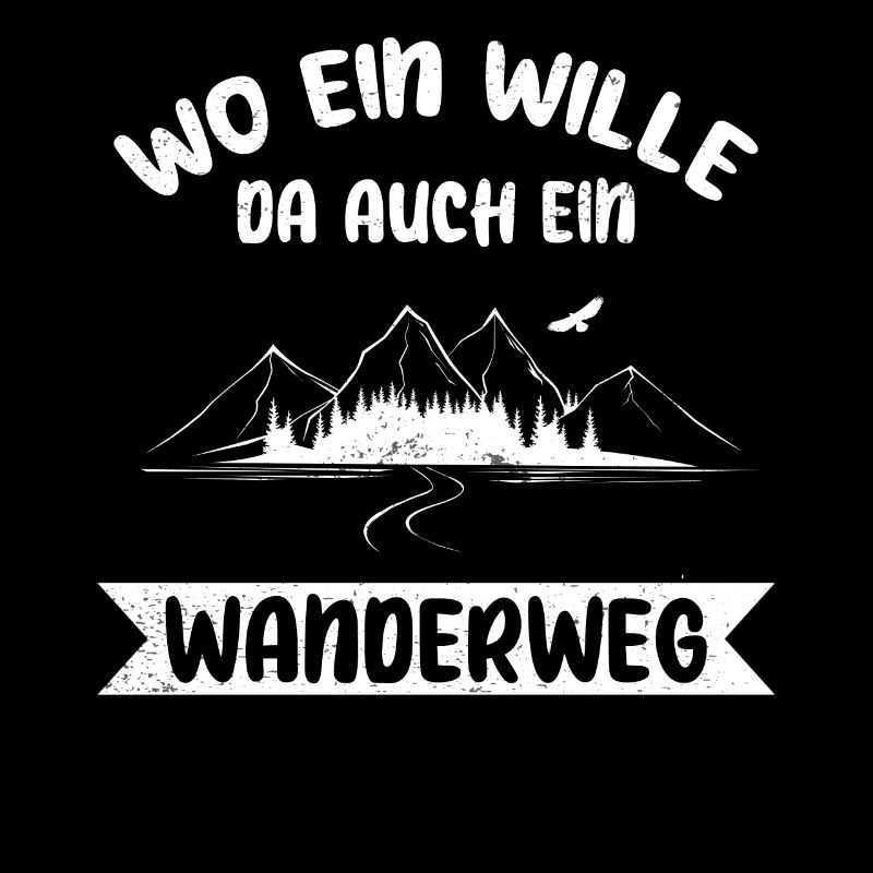 Wo ein Wille, da auch ein Wanderweg -Wandern