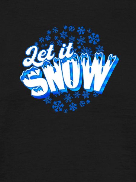 Let it Snow - Snow