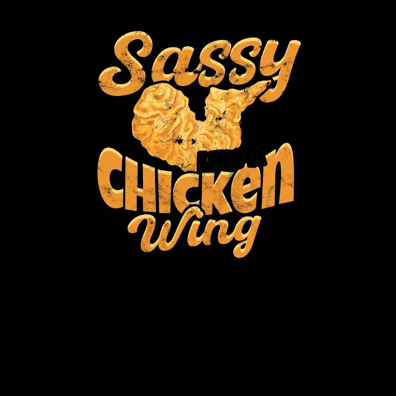 Frech wie ein Chicken Wing - Chickens