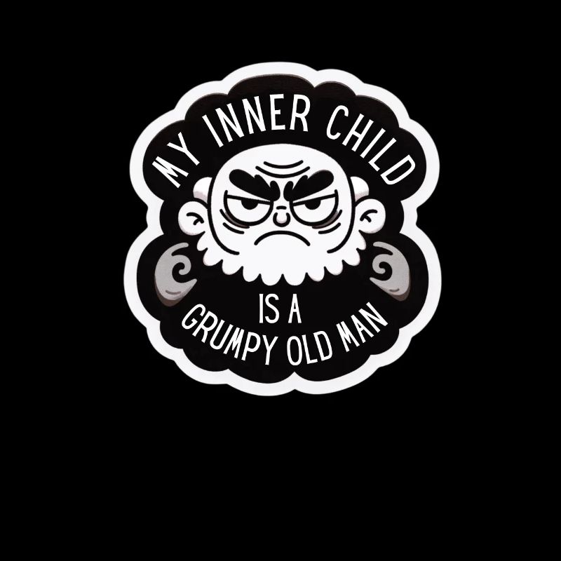 Grumpy Old Man Inner Child Sarcastic