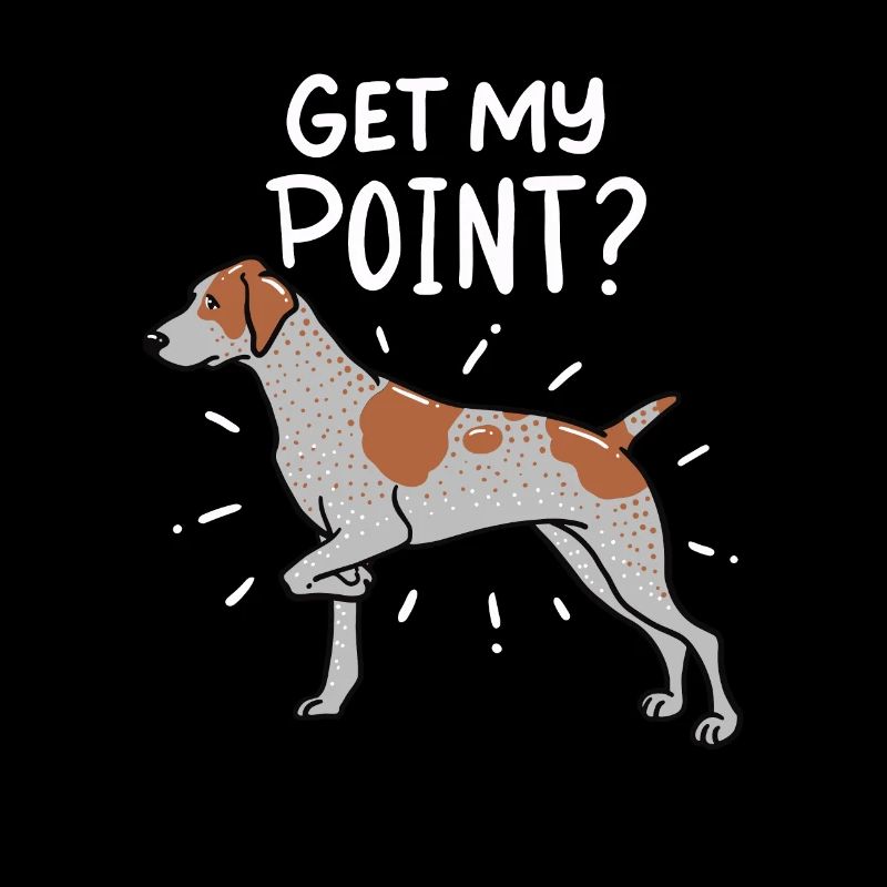 German Shorthaired Pointer Dog Quote "Gift
