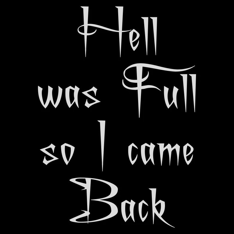 hell was full Zitat