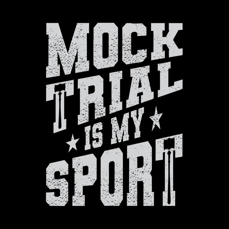 Mock Trial Is My Sport