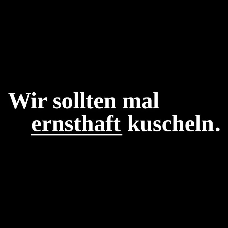 Ernsthaft kuscheln