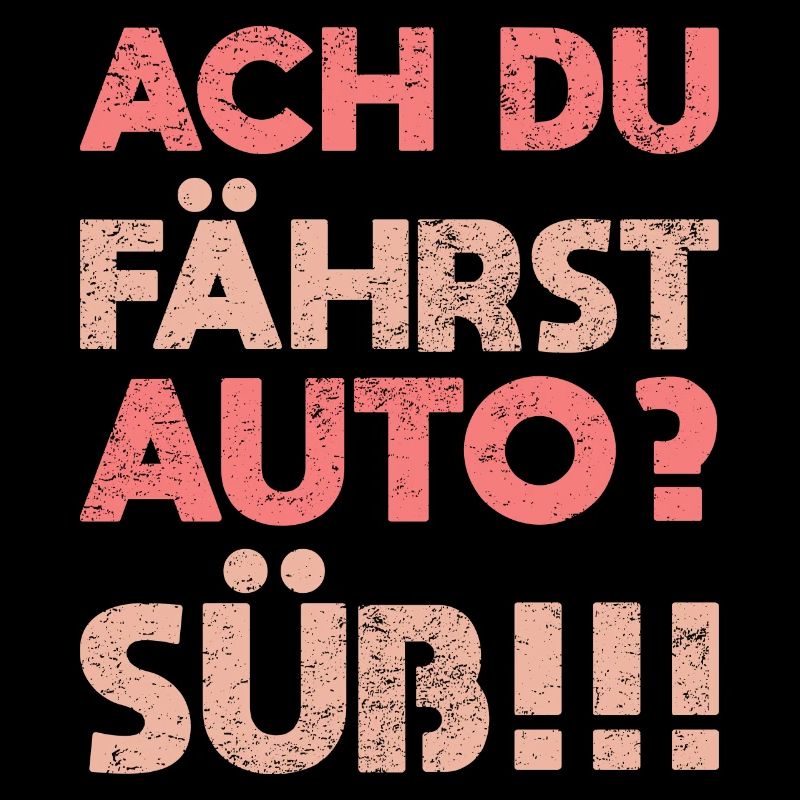 Ach, Du Fährst Auto? Süß!!!