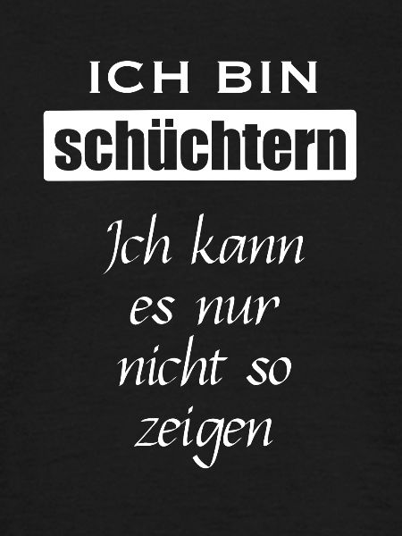 Ich bin schüchtern